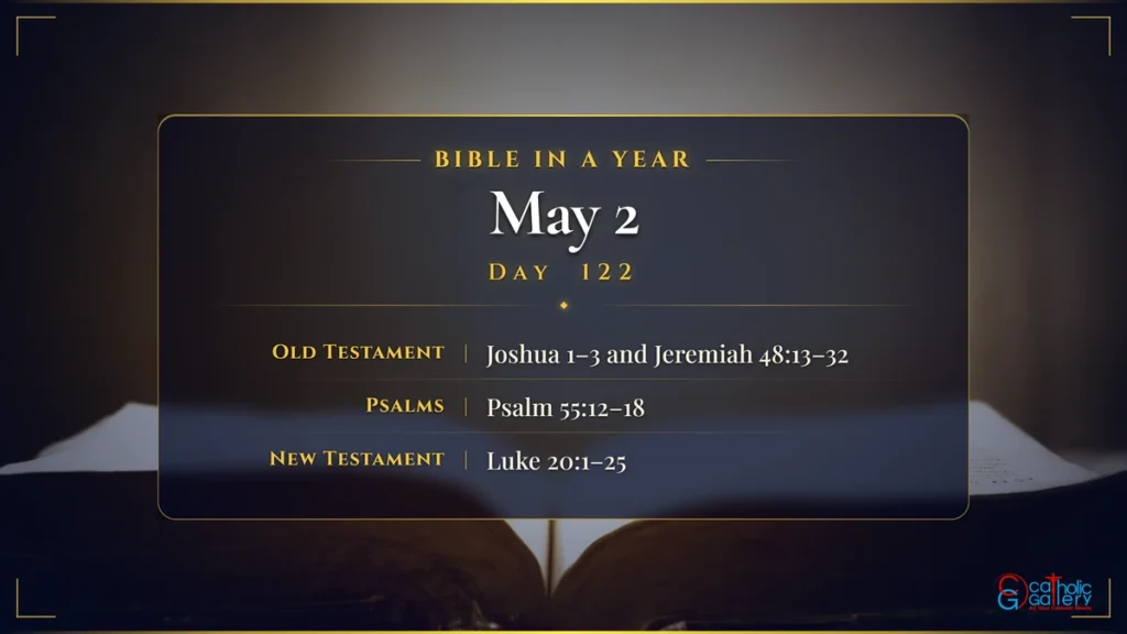 Bible in a Year – Day 122, May 2 reading plan