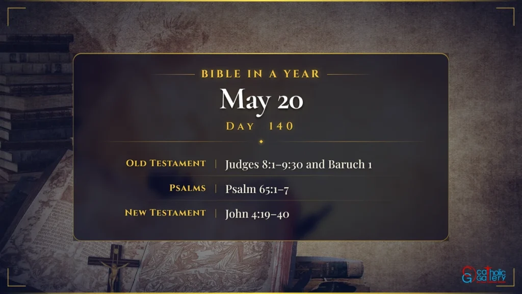 Bible in a Year – Day 140, May 20 reading plan