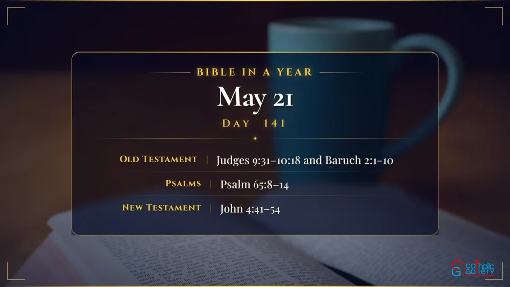 Bible in a Year – Day 141, May 21 reading plan
