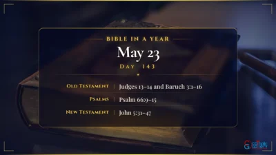 Bible in a Year – May – 23, Day – 143