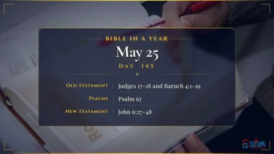Bible in a Year – May – 25, Day – 145