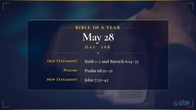 Bible in a Year – May – 28, Day – 148