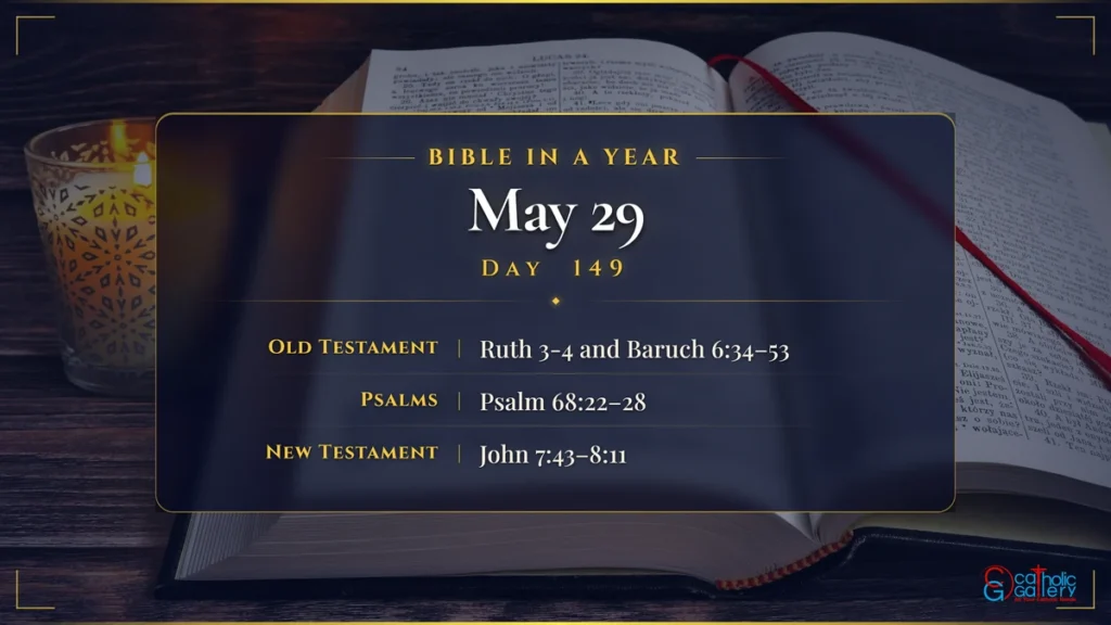 Bible in a Year – Day 149, May 29 reading plan