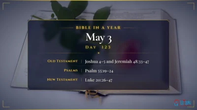 Bible in a Year – May – 3, Day – 123