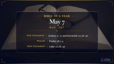 Bible in a Year – May – 7, Day – 127