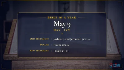 Bible in a Year – May – 9, Day – 129