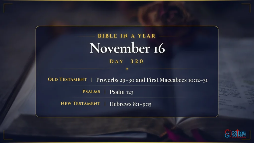 Bible in a Year – Day 320, November 16 reading plan
