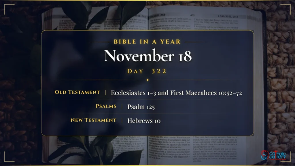 Bible in a Year – Day 322, November 18 reading plan