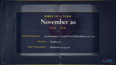 Bible in a Year – November – 20, Day – 324