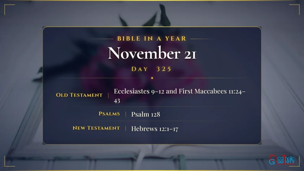 Bible in a Year – Day 325, November 21 reading plan