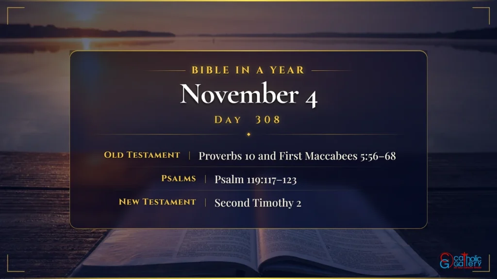 Bible in a Year – Day 308, November 4 reading plan