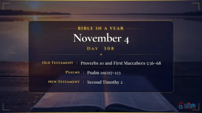 Bible in a Year – November – 4, Day – 308