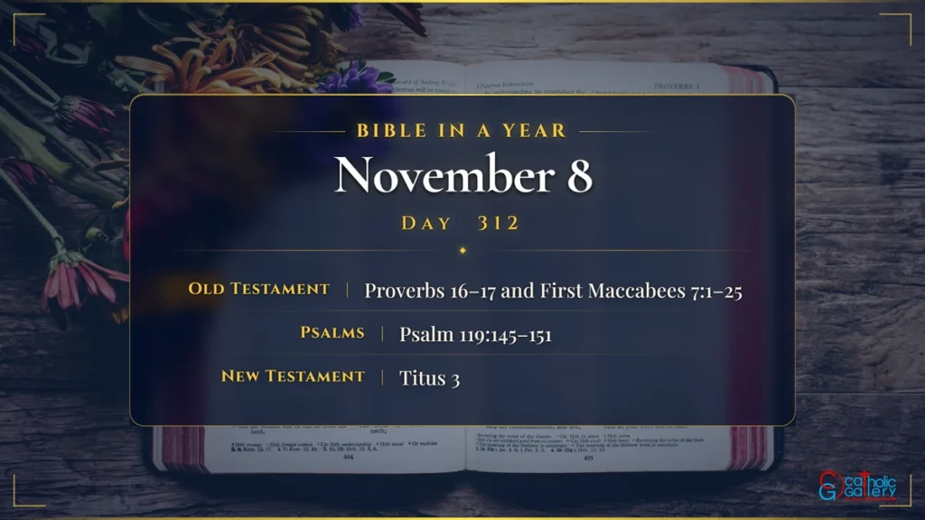 Bible in a Year – Day 312, November 8 reading plan