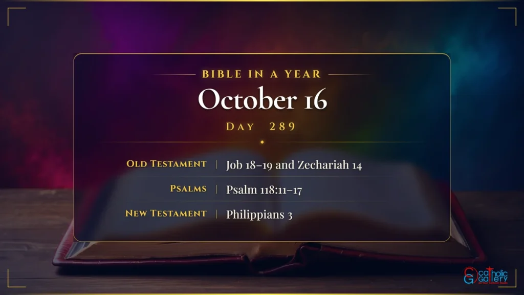Bible in a Year – Day 289, October 16 reading plan