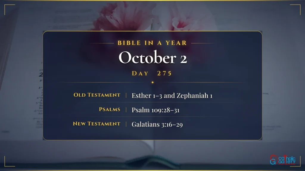 Bible in a Year – Day 275, October 2 reading plan