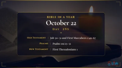Bible in a Year – October – 22, Day – 295