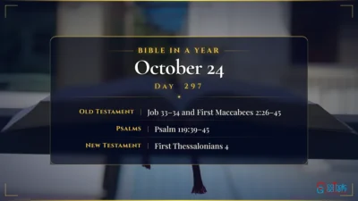 Bible in a Year – October – 24, Day – 297