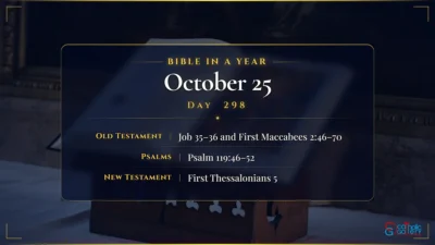 Bible in a Year – October – 25, Day – 298