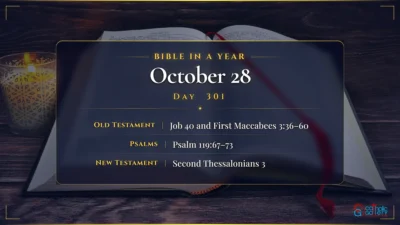 Bible in a Year – October – 28, Day – 301