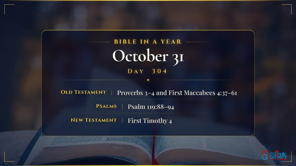Bible in a Year – Day 304, October 31 reading plan