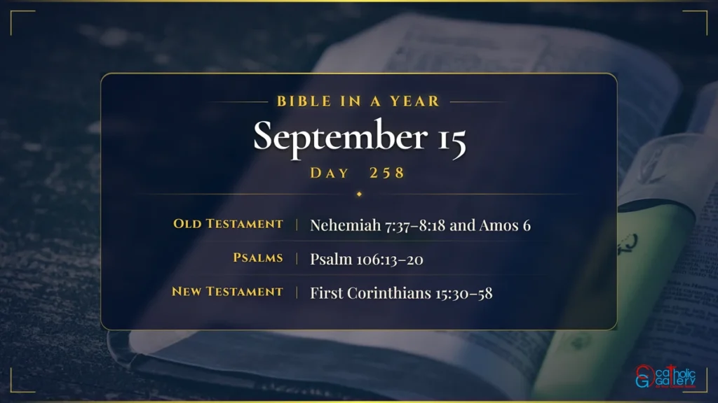 Bible in a Year – Day 258, September 15 reading plan