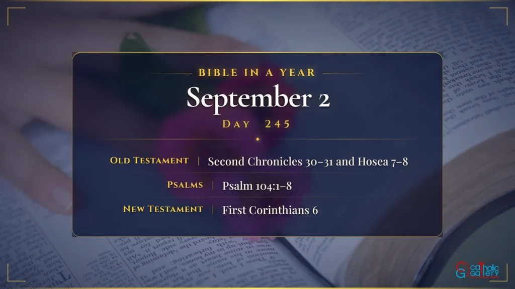 Bible in a Year – Day 245, September 2 reading plan