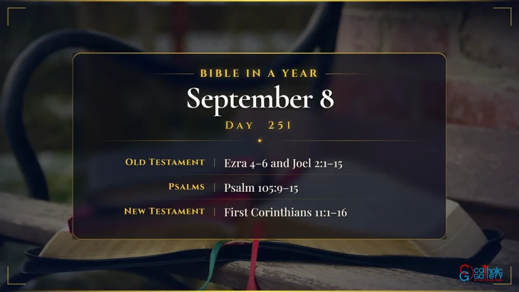 Bible in a Year – Day 251, September 8 reading plan