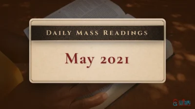 Daily Mass Readings – Friday, 7 May 2021