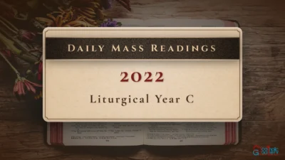 Daily Mass Readings – 2022