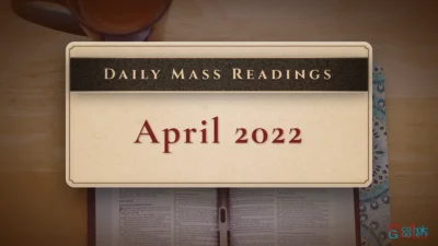 Daily Mass Readings – Saturday, 9 April 2022