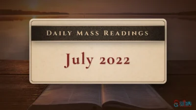 Daily Mass Readings – Thursday, 7 July 2022