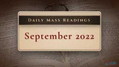 Daily Mass Readings – Saturday, 10 September 2022