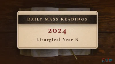 Daily Mass Readings – 2024