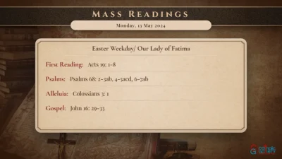 Daily Mass Readings – Monday, 13 May 2024
