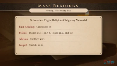 Daily Mass Readings – Monday, 10 February 2025