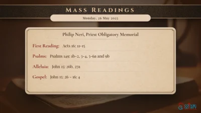 Daily Mass Readings – Monday, 26 May 2025