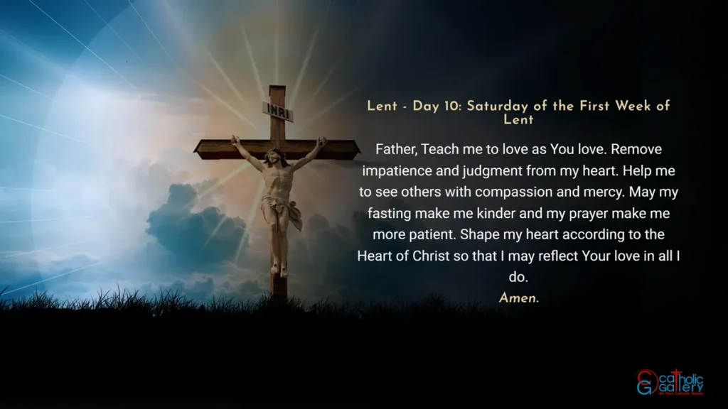 Lenten Preparation Day 10 Saturday of the First Week of Lent prayer image with cross background