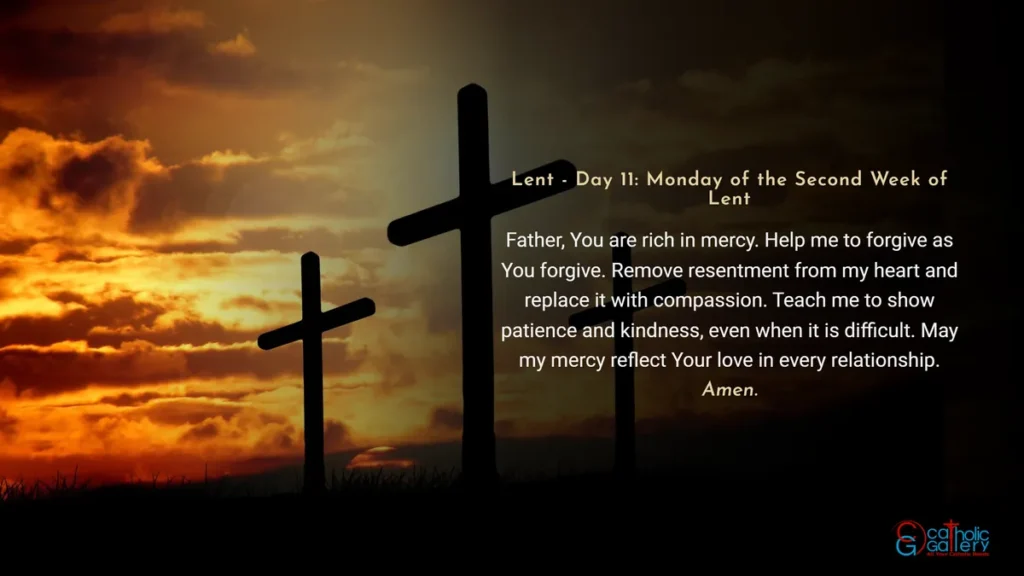 Lenten Preparation Day 11 Monday of the Second Week of Lent prayer image with cross background