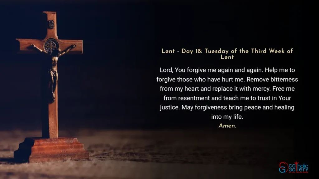 Lenten Preparation Day 18 Tuesday of the Third Week of Lent prayer image with cross background