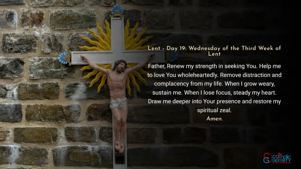 Lenten Preparation Day 19 Wednesday of the Third Week of Lent prayer image with cross background