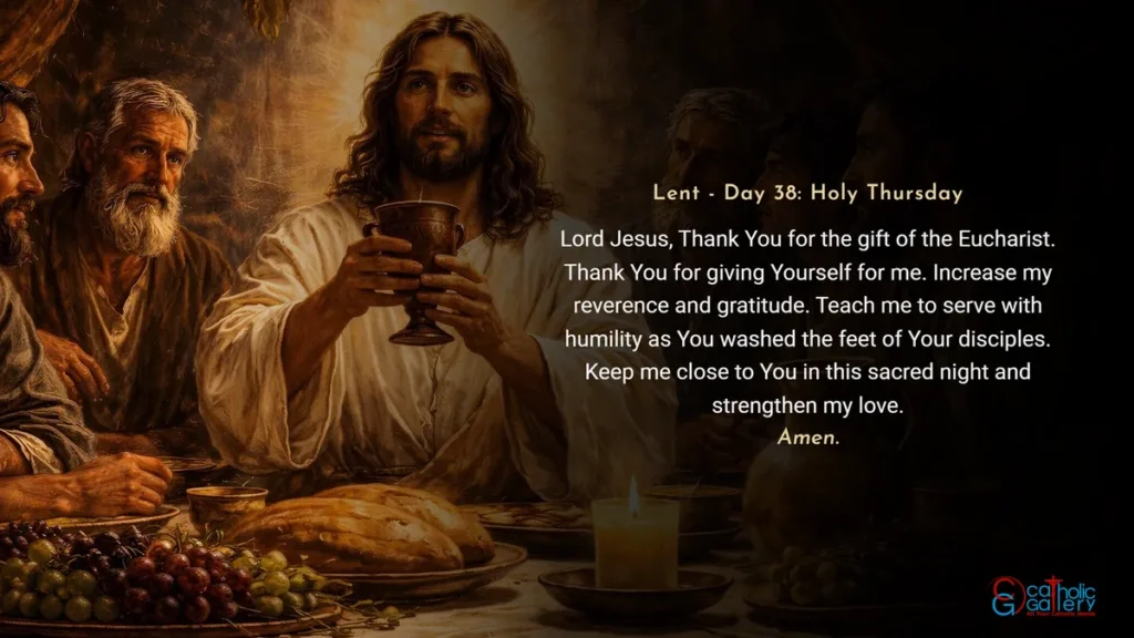 Lenten Preparation Day 38 Holy Thursday prayer image with cross background