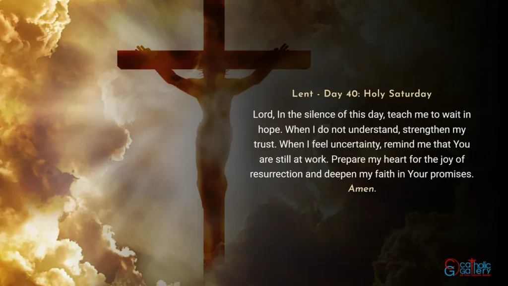 Lenten Preparation Day 40 Holy Saturday prayer image with cross background