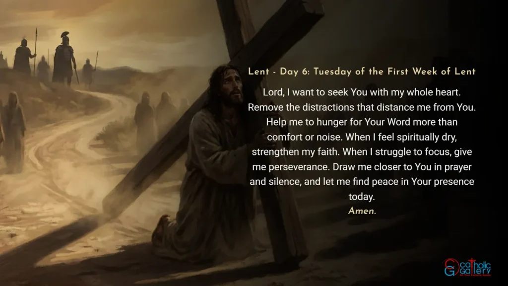 Lenten Preparation Day 6 Tuesday of the First Week of Lent prayer image with cross background