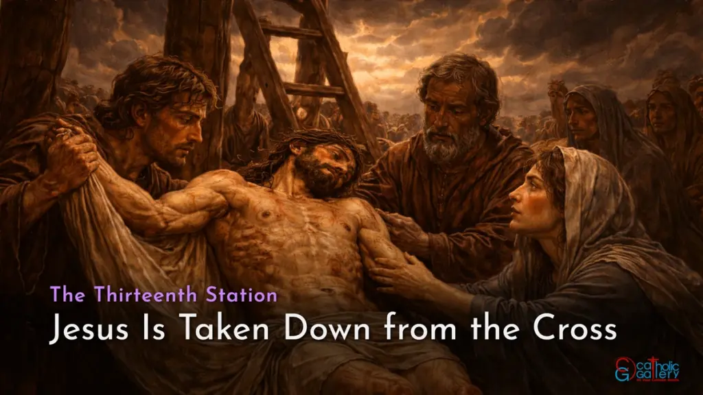 The Thirteenth Station - Jesus Is Taken Down from the Cross