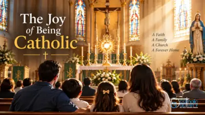 The Joy of Being Catholic